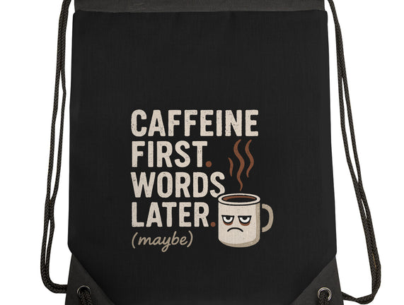 Caffeine First Words Later