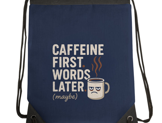 Caffeine First Words Later