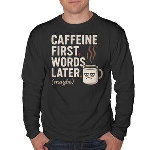 Caffeine First Words Later