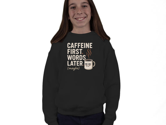 Caffeine First Words Later