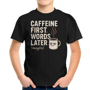 Caffeine First Words Later