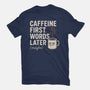 Caffeine First Words Later-Womens-Basic-Tee-Popnotic