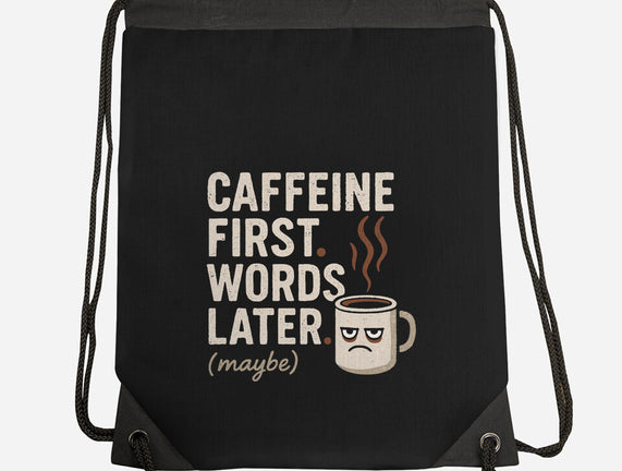 Caffeine First Words Later