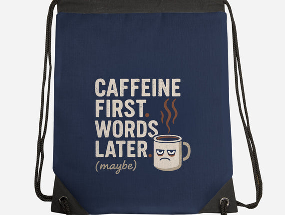Caffeine First Words Later