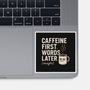 Caffeine First Words Later-None-Glossy-Sticker-Popnotic