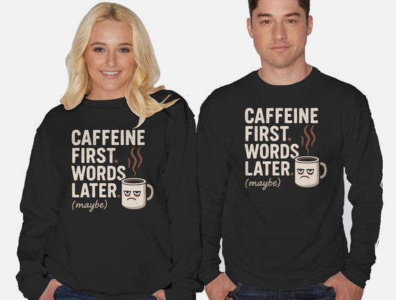 Caffeine First Words Later