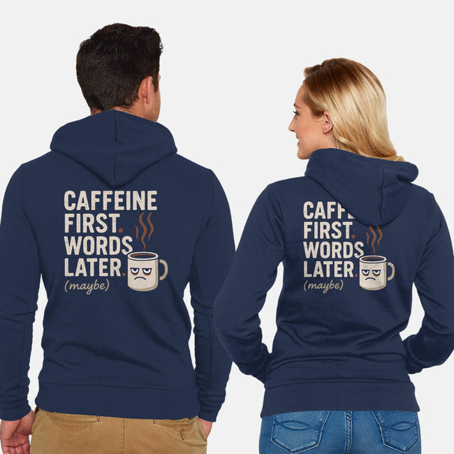 Caffeine First Words Later-Unisex-Zip-Up-Sweatshirt-Popnotic