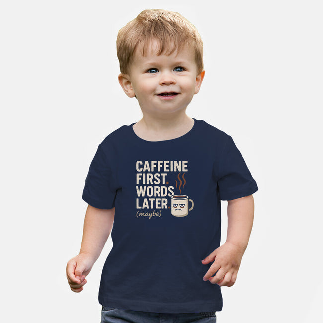 Caffeine First Words Later-Baby-Basic-Tee-Popnotic