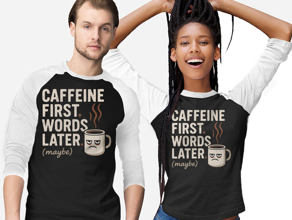 Caffeine First Words Later