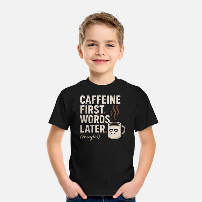 Caffeine First Words Later-Youth-Basic-Tee-Popnotic