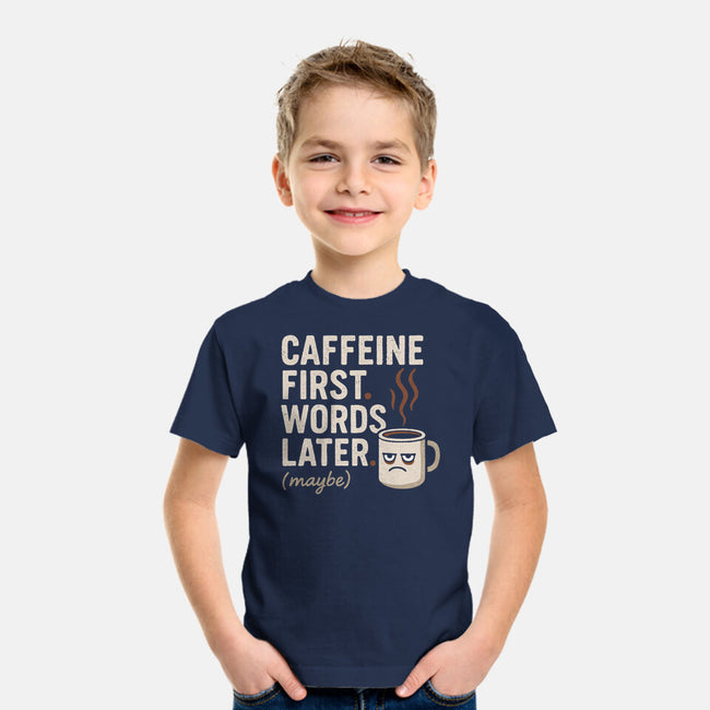 Caffeine First Words Later-Youth-Basic-Tee-Popnotic