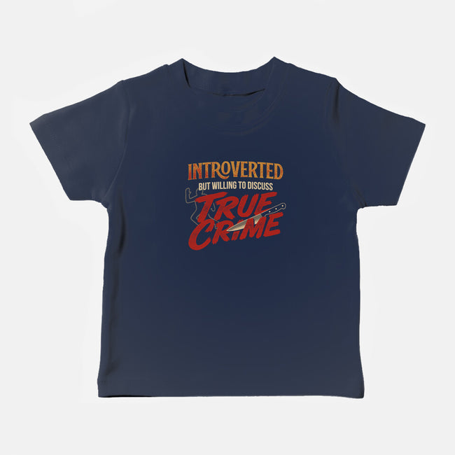 Willing To Discuss True Crime-Baby-Basic-Tee-Popnotic