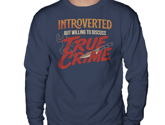 Willing To Discuss True Crime