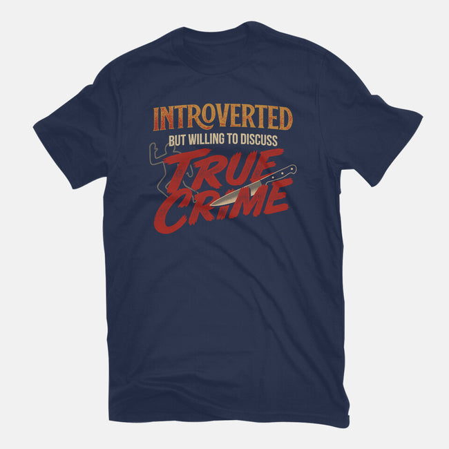 Willing To Discuss True Crime-Mens-Premium-Tee-Popnotic