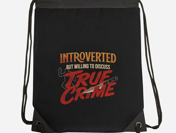 Willing To Discuss True Crime