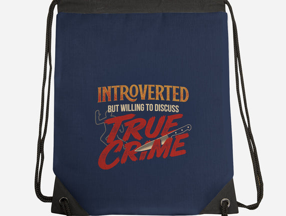 Willing To Discuss True Crime