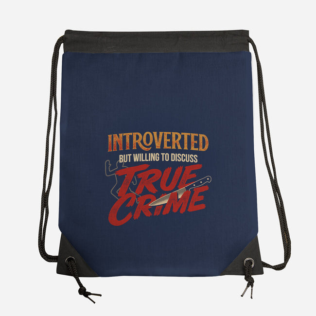Willing To Discuss True Crime-None-Drawstring-Bag-Popnotic