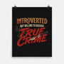 Willing To Discuss True Crime-None-Matte-Poster-Popnotic