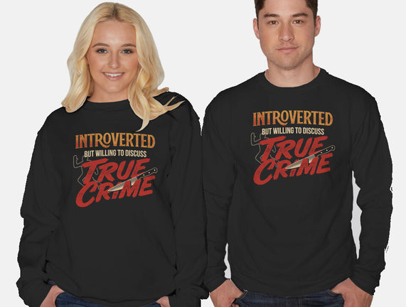 Willing To Discuss True Crime