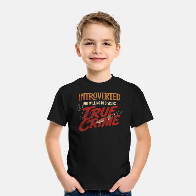 Willing To Discuss True Crime-Youth-Basic-Tee-Popnotic