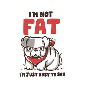 I'm Just Easy To See