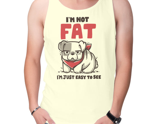 I'm Just Easy To See