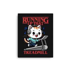 Running Up That Treadmill