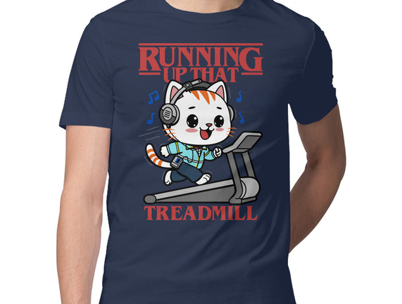 Running Up That Treadmill