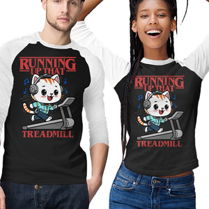Running Up That Treadmill