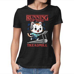 Running Up That Treadmill