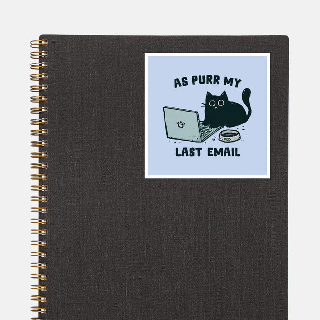 As Purr My Last Email-None-Glossy-Sticker-kg07