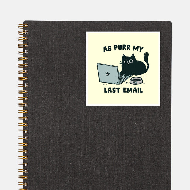 As Purr My Last Email-None-Glossy-Sticker-kg07