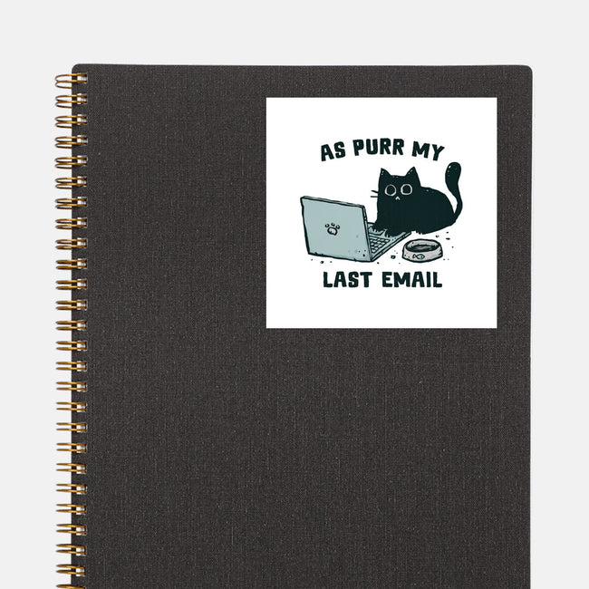 As Purr My Last Email-None-Glossy-Sticker-kg07