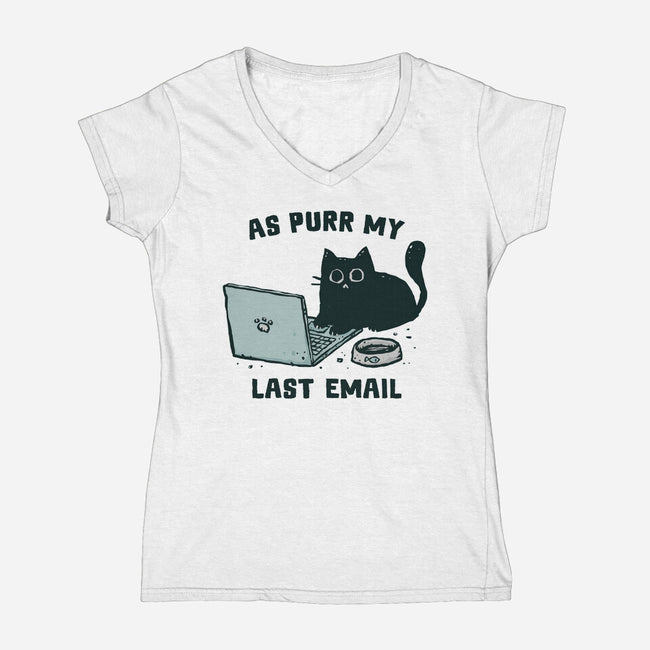 As Purr My Last Email-Womens-V-Neck-Tee-kg07