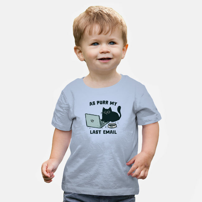As Purr My Last Email-Baby-Basic-Tee-kg07