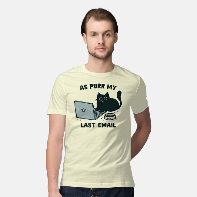 As Purr My Last Email-Mens-Premium-Tee-kg07
