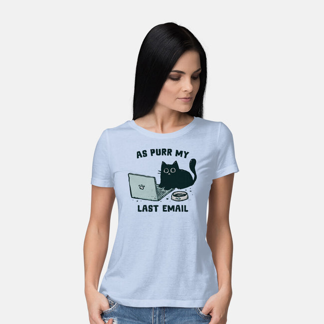 As Purr My Last Email-Womens-Basic-Tee-kg07