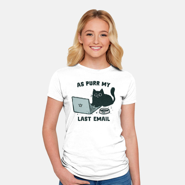 As Purr My Last Email-Womens-Fitted-Tee-kg07