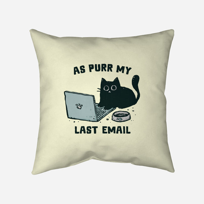 As Purr My Last Email-None-Removable Cover w Insert-Throw Pillow-kg07