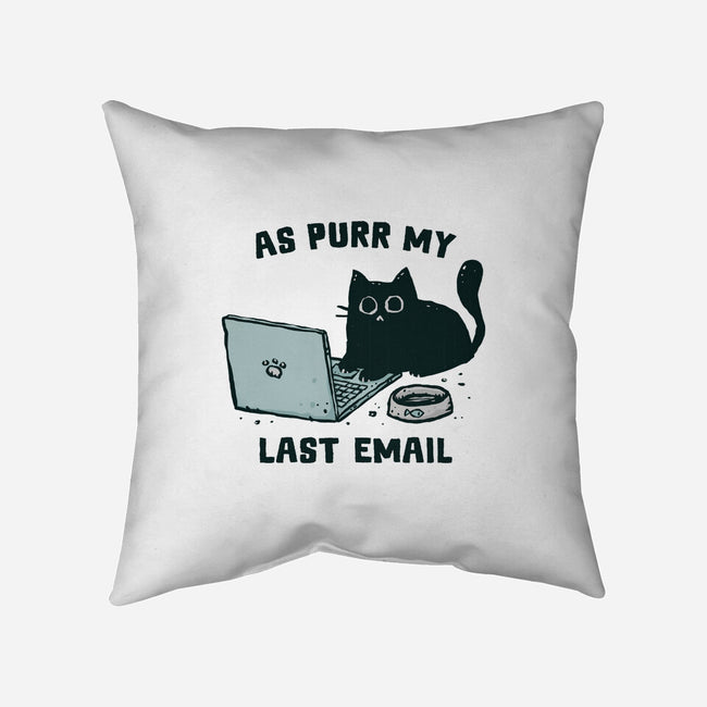 As Purr My Last Email-None-Removable Cover w Insert-Throw Pillow-kg07