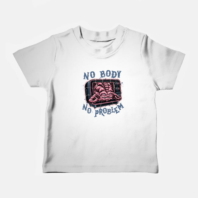 No Body No Problem-Baby-Basic-Tee-glitchygorilla