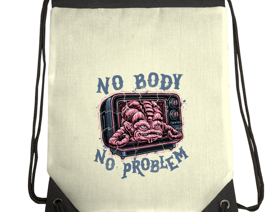 No Body No Problem