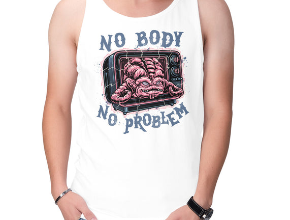 No Body No Problem