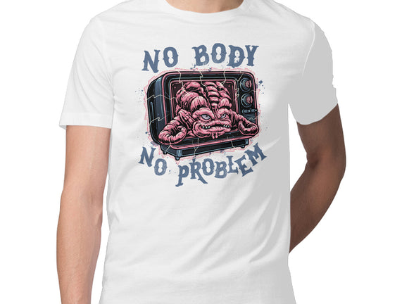 No Body No Problem
