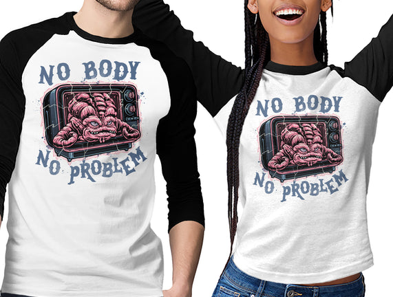 No Body No Problem