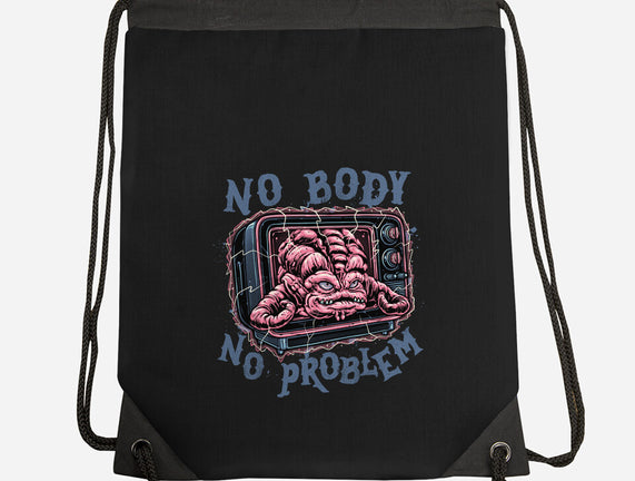 No Body No Problem