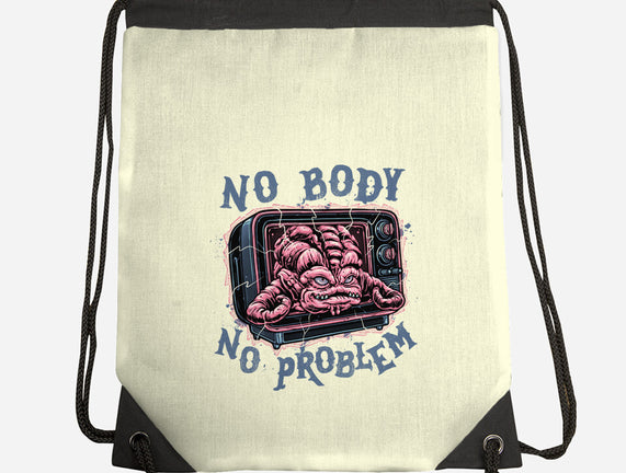 No Body No Problem