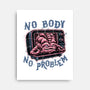 No Body No Problem-None-Stretched-Canvas-glitchygorilla