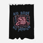 No Body No Problem-None-Polyester-Shower Curtain-glitchygorilla