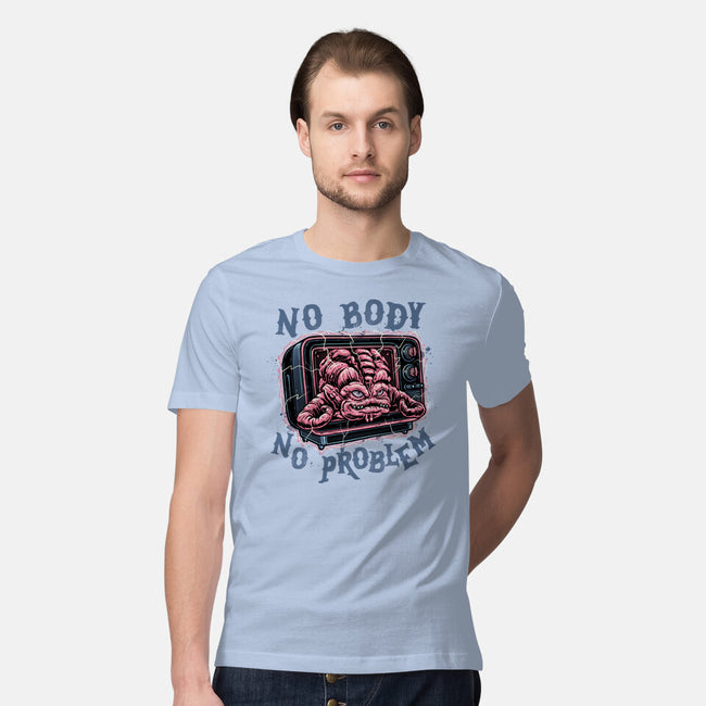 No Body No Problem-Mens-Premium-Tee-glitchygorilla